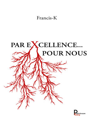 cover image of Par excellence ... Pour nous